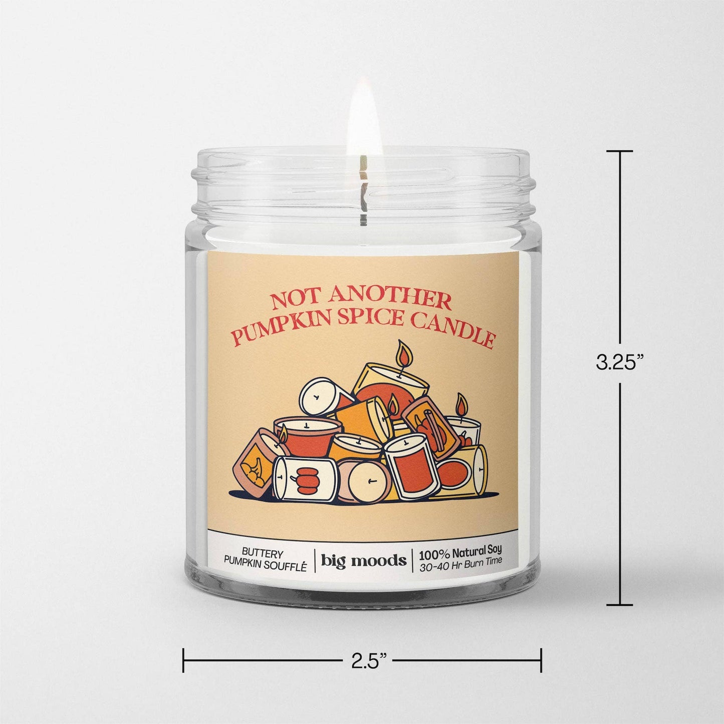 "Not Another Pumpkin Spice Candle " - 100% Soy Candle