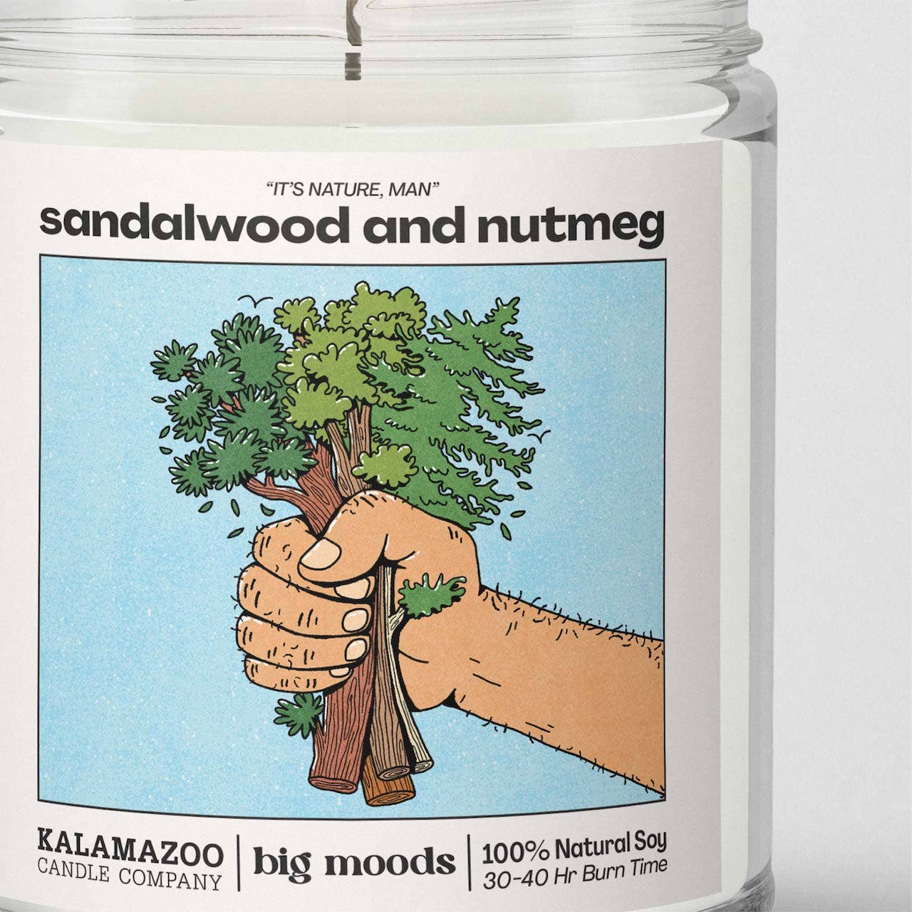 "It's Nature, Man" -  100% Soy Candle