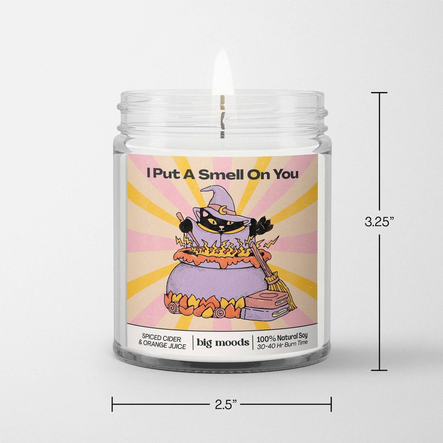 "I Put a Smell on You" - 100% Soy Candle